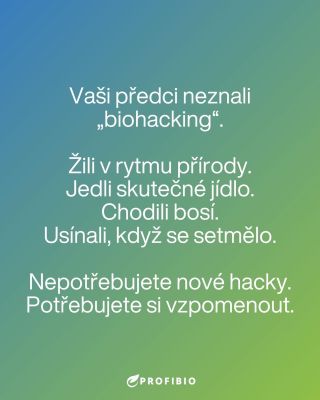 Vaši předci měli zdraví zvládnuté dávno předtím, než vznikly moderní biohacky. Někde mezi pohodlím a neustálým shonem jsme...